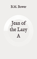 Jean of the Lazy A: Original