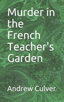 Murder in the French Teacher's Garden