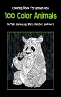 100 Color Animals - Coloring Book for Grown-Ups - Buffalo, Guinea pig, Rhino, Panther, and more