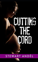 Cutting the Cord: The Horrifying Reality of Fetal Abduction(8 Eclectic Collection)