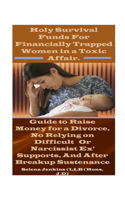 Holy Survival Funds For Financially trapped Women in a Toxic Affair