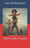 Three Little Cousins