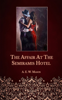 The Affair At The Semiramis Hotel