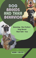 Dog Breeds and Thier Behavior