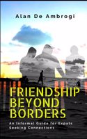Friendship beyond borders: An Informal Guide for Expats Seeking Connections