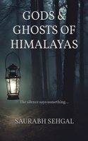 Gods & Ghosts of Himalayas