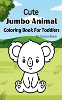 Cute Jumbo Animal Coloring Book For Toddlers and Kids