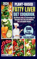 Plant-based Fatty Liver Diet Cookbook