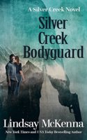 Silver Creek Bodyguard: (Silver Creek Novel)