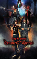Estranged and the Wretched