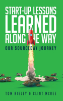 Start-Up Lessons Learned Along the Way