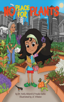 No Place For Plants