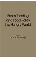 Breast Feeding and Food Policy in a Hungry World