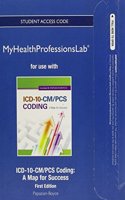NEW MyLab Health Professions without Pearson eText -- Access Card -- for ICD-10 CM/PCS Coding