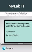 Mylab with Pearson Etext -- Access Card -- For Introduction to Computers and Information Technology for 2022