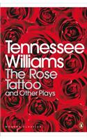 The Rose Tattoo and Other Plays