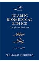 Islamic Biomedical Ethics Principles and Application