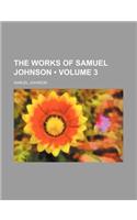 The Works of Samuel Johnson (Volume 3)