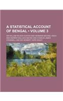 A Statistical Account of Bengal (Volume 3)