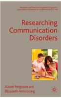 Researching Communication Disorders
