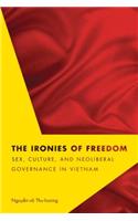The Ironies of Freedom