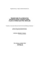 Transitions to Alternative Transportation Technologies - Plug-in Hybrid Electric Vehicles: Plug-In Hybrid Electric Vehicles
