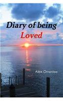 Diary of being Loved