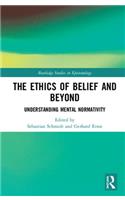 The Ethics of Belief and Beyond