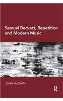 Samuel Beckett, Repetition and Modern Music