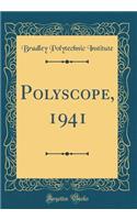 Polyscope, 1941 (Classic Reprint)