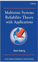 Multistate Systems Reliability Theory with Applications: (Wiley Series in Probability and Statistics)
