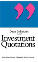 Dean LeBaron's Book of Investment Quotations