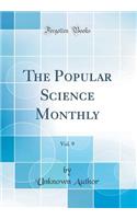 The Popular Science Monthly, Vol. 9 (Classic Reprint)