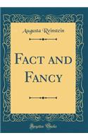 Fact and Fancy (Classic Reprint)