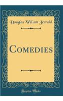 Comedies (Classic Reprint)