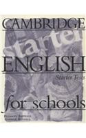 Cambridge English for Schools Starter Tests