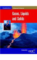 Gases, Liquids and Solids