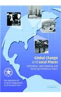 Global Change and Local Places: Estimating, Understanding, and Reducing Greenhouse Gases