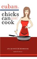 Cuban Chicks Can Cook