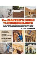 The Master's Guide to Homebuilding