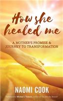 How She Healed Me