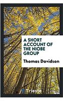 Short Account of the Niobe Group
