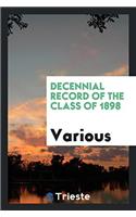Decennial Record of the Class of 1898