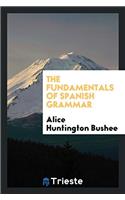 The Fundamentals of Spanish Grammar