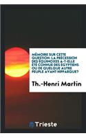 MÃ©moire Sur Cette Question: La PrÃ©cession Des Ã?quinoxes A-T-Elle Ã?tÃ© Connue ...