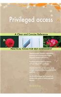 Privileged access A Clear and Concise Reference