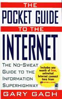 The POCKET GUIDE TO THE INTERNET: NO-SWEAT GUIDE TO INFORMATION HIGHWAY