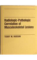 Radiologic/Pathologic Correlation of Musculoskeletal Lesions