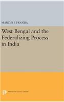 West Bengal and the Federalizing Process in India