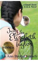 Just Like Elizabeth Taylor